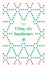 Cinq, six bonheurs
