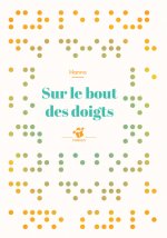 sur le bout des doigts