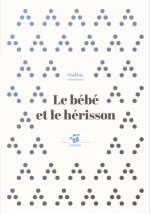 LE BEBE ET LE HERISSON (NE)