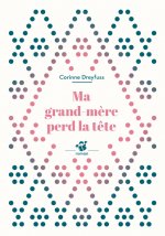 Ma grand-mère perd la tête