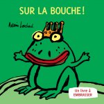 SUR LA BOUCHE