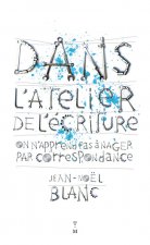 Dans l'atelier de l'écriture