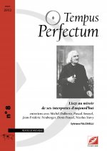 Tempus Perfectum n° 8 : Liszt au miroir de ses interprètes d’aujourd’hui