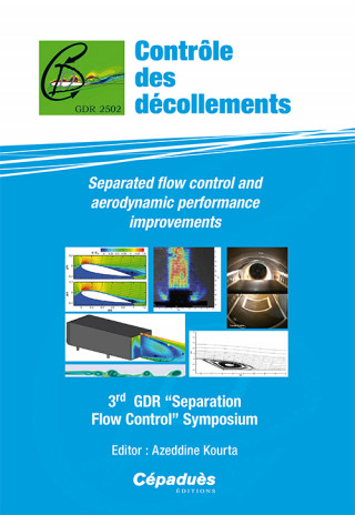 Contrôle des décollements-Separated flow control and aerodynamic performance improvements-3rd GDR