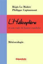 L'Hélicoptère et son code de bonne conduite : Météorologie