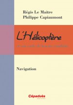 L'Hélicoptère et son code de bonne conduite : Navigation