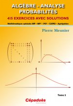 ALGEBRE - ANALYSE - PROBABILITES. 415 exercices avec solutions TOME 2