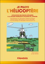Je pilote l'Hélicoptère