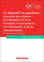 Le dispositif en questions : le prisme des sciences de l'éducation et de la formation et des ...