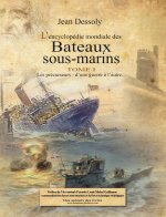 Encyclopédie mondiale des bateaux sous-marins en trois volumes