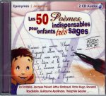LES 50 POEMES INDISPENSABLES POUR ENFANTS TRES SAGES