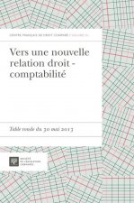 VERS UNE NOUVELLE RELATION DROIT - COMPTABILITÉ