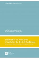CODIFICATION DU DROIT PRIVÉ ET ÉVOLUTION DU DROIT DE L'ARBITRAGE