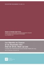 LES LIBERTÉS EN FRANCE ET AU ROYAUME-UNI : ÉTAT DE DROIT, RULE OF LAWÀ PROPOS DE
