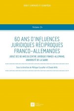 60 ans d'influences juridiques réciproques franco-allemandes