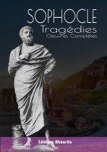 Sophocle - Tragédies - Oeuvres Complètes