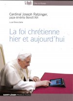 La foi chretienne hier et aujourd'hui avec 1 cd audio mp3