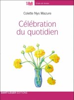 Célébration du quotidien
