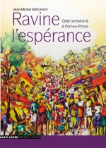 Ravine l espErance : Cette semaine-lA A Port-au-Prince