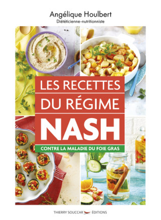 Les recettes du régime NASH contre la maladie du foie gras (Angélique Houlbert)(Carte broșată)