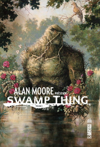 ALAN MOORE PRESENTE SWAMP THING - Tome 1