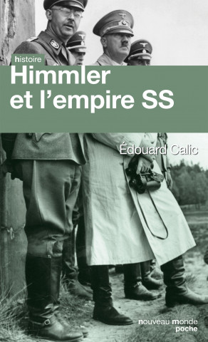 Himmler et l'empire SS