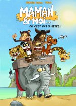 Maman & moi, on n'est pas si bêtes !