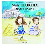 Sois heureux maintenant !