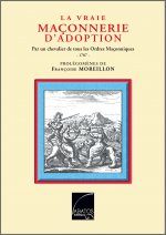 La vraie maçonnerie d'adoption