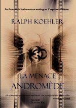 La menace Andromède
