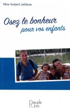 Osez le Bonheur avec vos enfants