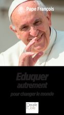 Eduquer autrement pour changer le monde