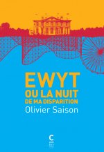 EWYT OU LA NUIT DE MA DISPARITION