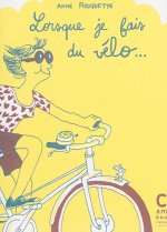LORSQUE JE FAIS DU VELO...