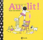 AU LIT ! TOUTE UNE HISTOIRE