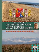 Dictionnaire de poche gascon-français — 25.000 mots
