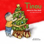 Tinou attend le Père Noël - Petit ours dès 2 ans