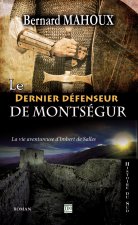 LE DERNIER DEFENSEUR DE MONTSEGUR