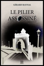 LE PILIER ASSASSINÉ