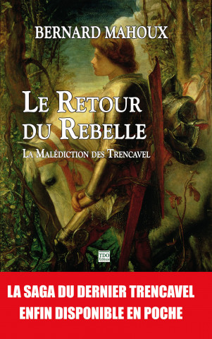 LE RETOUR DU REBELLE (TOME 1 +2)