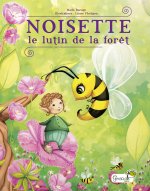 Noisette, le lutin de la forêt