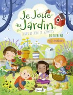 Je joue au jardin