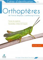 Cahier d'identification des Orthopteres France Belgique Luxembourg Suisse 2em edition