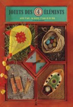 Jouets des 4 éléments, avec l'air, la terre, l'eau et le feu