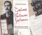 Le cinéma de Guillaume Apollinaire