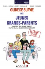 Guide de survie des jeunes grands-parents