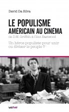 Le populisme américain au cinéma de DW Griffith à Clint Eastwood