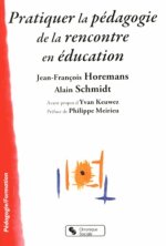 Pratiquer la pédagogie de la rencontre en éducation