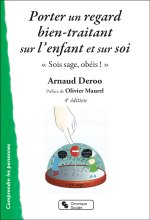 Porter un regard bien-traitant sur l'enfant et sur soi 