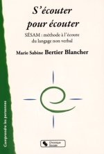S'écouter pour écouter SÉSAM, méthode à l'écoute du langage non verbal